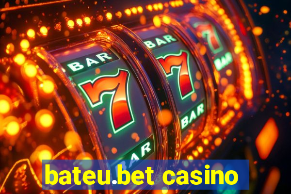 bateu.bet casino